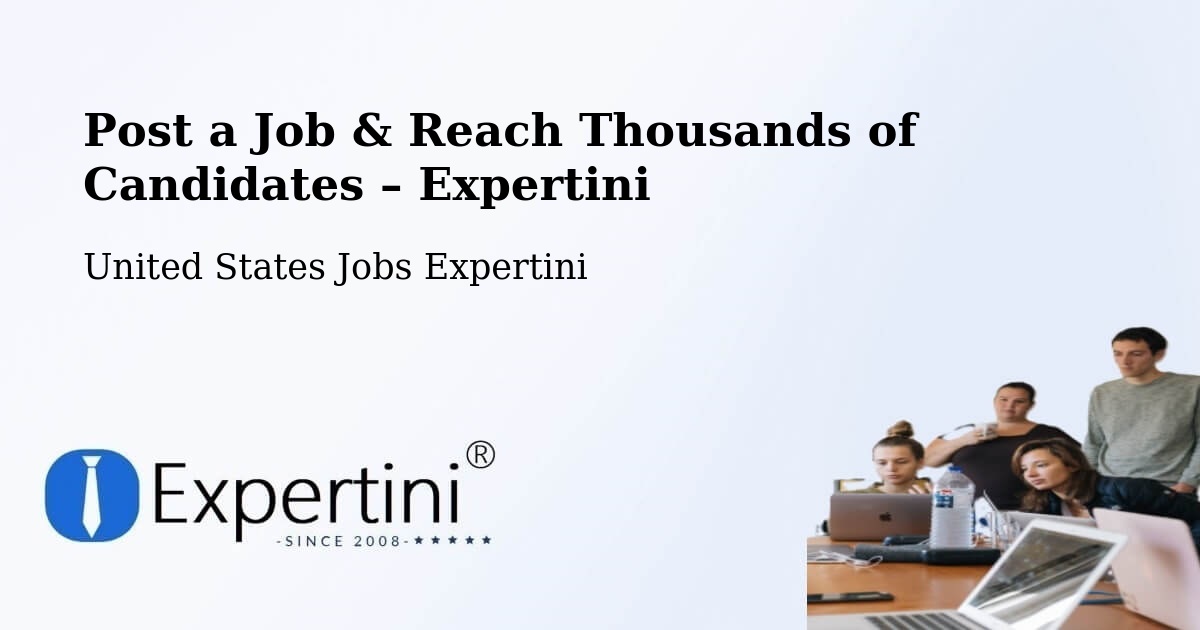 Post a Job in Annapolis – Hire the Right Talent - Annapolis, United States Jobs Expertini