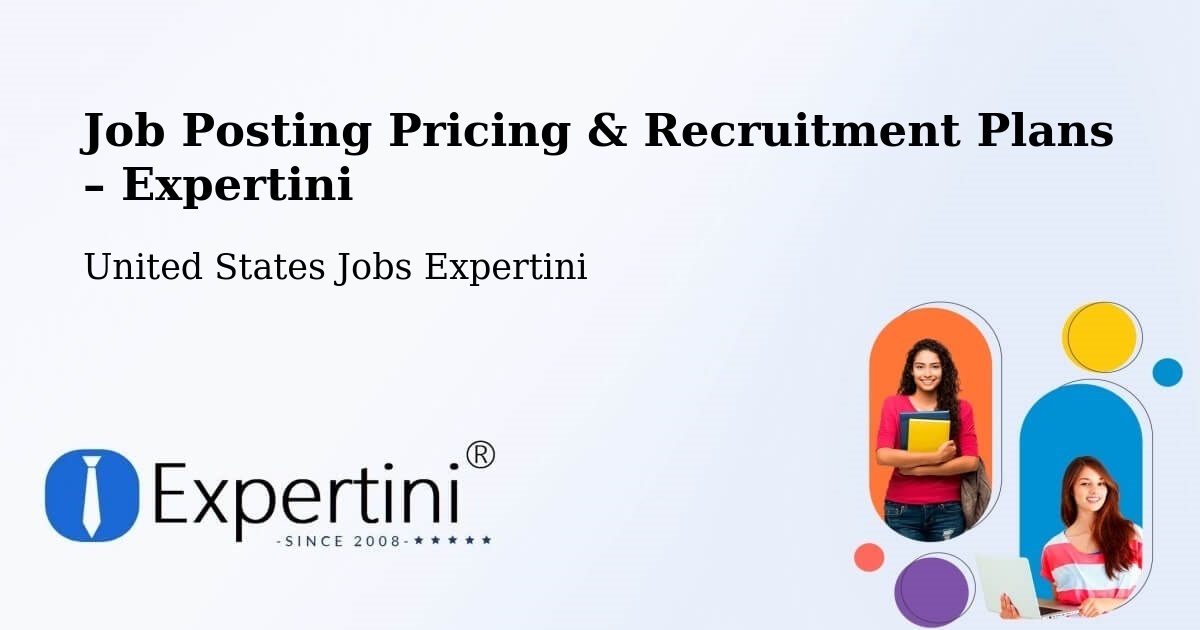 Job Posting Pricing & Recruitment Plans – Annapolis - Annapolis, United States Jobs Expertini