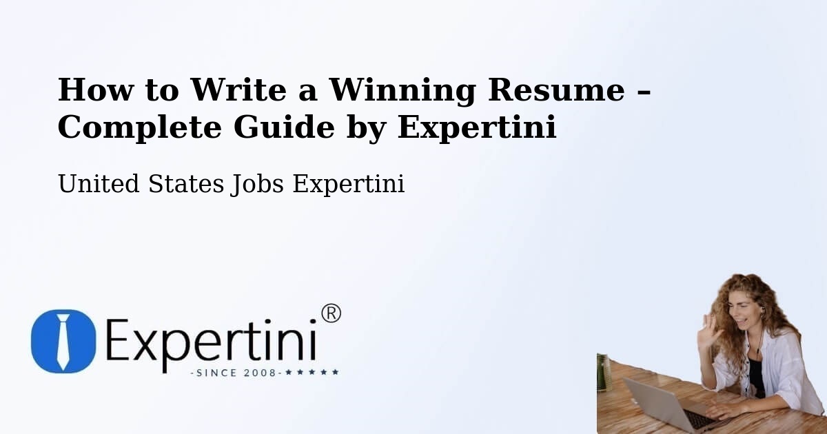 Resume Writing Guide for Job Seekers – Annapolis - Annapolis, United States Jobs Expertini